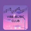 vibe.music.clubb