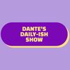dantes.dailyish