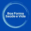 Boa Forma Saúde e Vida