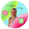 theflowerandfrog