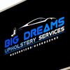 Big Dreams Upholstery Services
