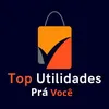 Top Utilidades Prá Você