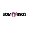 SOMETHINGS | For Teens.