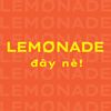 Lemonade đây nè