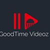 goodtimevideoz