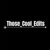 those_c00l_edits