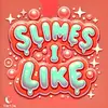 slimesilike