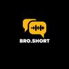 bro.short