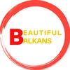 BEAUTIFUL BALKANS