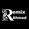 a_h_m_e_a_d____r_e_m_i_x