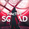 INAcTIVE SQUAD