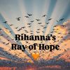 RihannasRayofHope