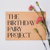 The Birthday Fairy Project