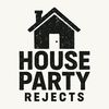 housepartyrejects
