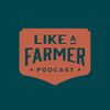Like a Farmer