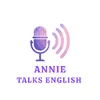 Annie Talks English