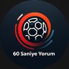 60 Saniye Yorum