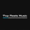 Top Reels Music [Brasil]