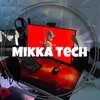mikka.t3ch