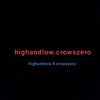 highandlowxcrowszero