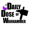 Daily Dose of Warhammer