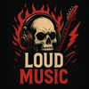 Loud Music