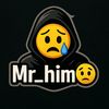 Mr_him😰