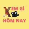 Xem gì hôm nay?