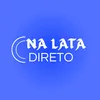 NA LATA, DIRETO