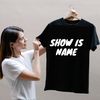 SHOW İS NAME