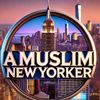 A Muslim New Yorker