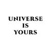 Universe Is Yours