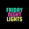 FRIDAY NIGHT LIGHTS