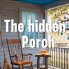 The Hidden Porch