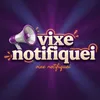 vixenotifiquei