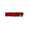lonely?