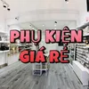 PHỤ KIỆN GIÁ RẺ