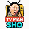 TV Man Sho