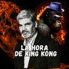 La Hora de King Kong
