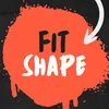 Fit Shape