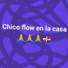 chicoflowlacasa