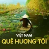 Việt Nam Quê Hương Tôi