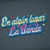 enalgunlugardelabanda