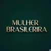 MULHER BRASILEIRA