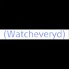 Watcheveryd