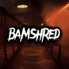 bamshred
