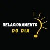 Relacionamento do dia