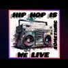 HipHop is something we live