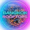 Bangkok Rooftops