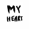 MY HEART